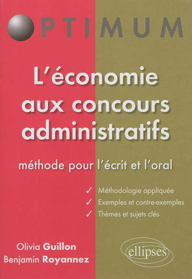 L'économie aux concours administratifs : méthode pour l'écrit et l'oral