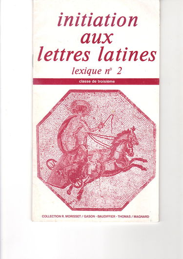 Initiation aux lettres latines : classe de troisième, lexique n° 2