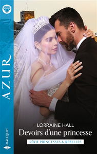 Devoirs d'une princesse : princesses & rebelles