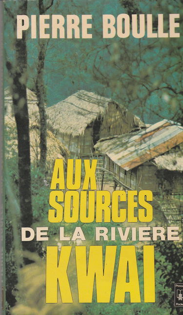 Aux sources de la rivière Kwaî