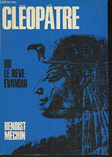 Cléopâtre ou le rêve évanoui