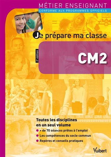 Je prépare ma classe de CM2 : conforme aux nouveaux programmes