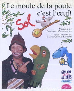 Le moule de la poule c'est l'oeuf !