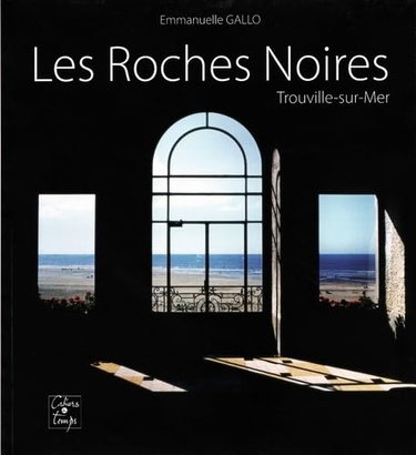 Couverture de Les Roches noires : Trouville-sur-Mer
