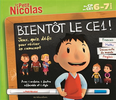 Couverture de Bientôt le CE1 ! Du CP au CE1, 6-7 ans : français, maths, découverte du monde, anglais : jeux, quiz, défis pour réviser en s'amusant par Sylvie Cote