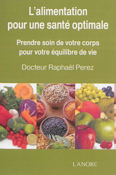 Alimentation pour une santé optimale : prenez soin de votre corps pour votre équilibre de vie