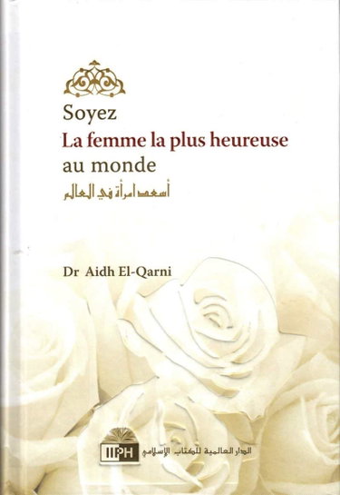 Couverture de Soyez la femme la plus heureuse au monde