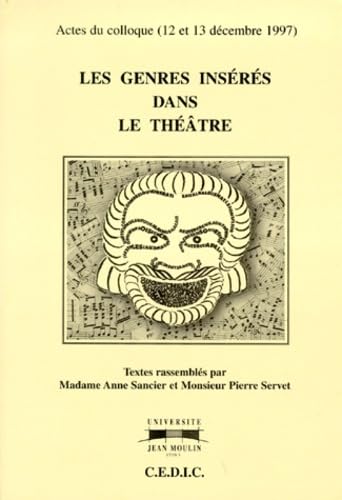 Les genres insérés dans le théâtre : actes du colloque, 12-13 décembre 1997