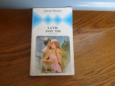 La Vie avec toi (Collection Harlequin)