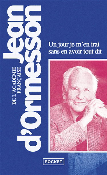 Un jour je m'en irai, sans en avoir tout dit