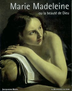 Marie-Madeleine ou La beauté de Dieu