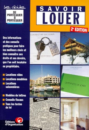 Savoir louer édition, 2e édition. Guide de particulier à particulier