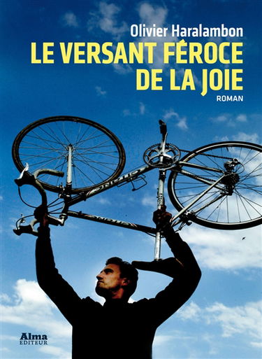 Le versant féroce de la joie