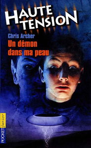 Haute tension. Vol. 5. Un démon dans ma peau