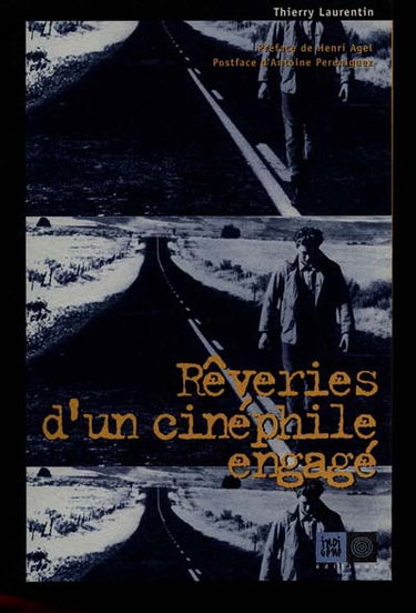 Rêveries d'un cinéphile engagé