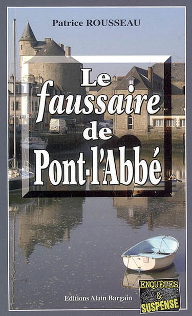 Le faussaire de Pont-l'Abbé