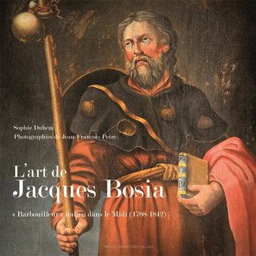 L'art de Jacques Bosia : barbouilleur italien dans le Midi (1788-1842)