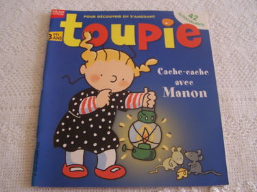 Toupie - N° 254 - Novembre 2006 - 42 autocollants - Jeux - Cache cache avec Manon - Plumetou veut dormir - Flocon et le pommier - Tiloulou Baillements - Manon, le bebe fantome - Le chateau enchante - Eliot et Zoe, tours de magie