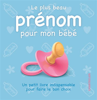 Le plus beau prénom pour mon bébé