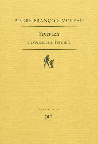 Spinoza : l'expérience et l'éternité