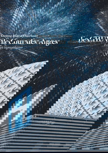 Le CHUV, la Cour des Anges