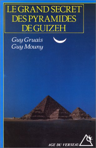 Le grand secret des pyramides de Guizeh