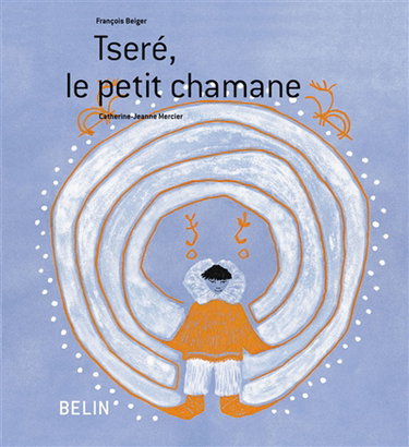 Tséré, le petit chamane