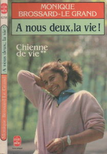 A nous deux la vie !