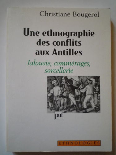 Une ethnographie des conflits aux Antilles