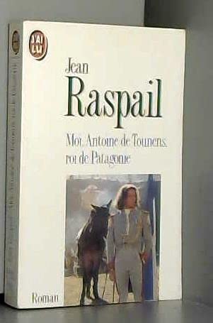 Moi, Antoine de Tounens, roi de Patagonie