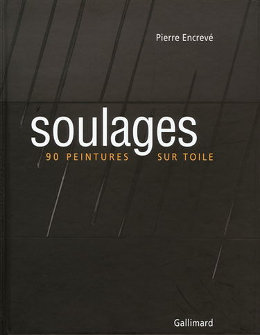 Soulages : 90 peintures sur toile