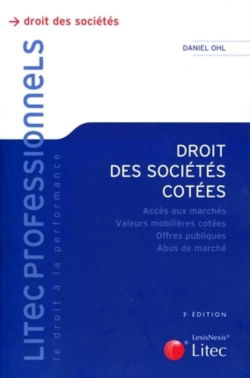 Droit des sociétés cotées : accès aux marchés, valeurs mobilières cotées, offres publiques, abus de marché