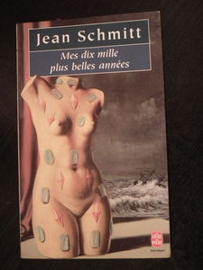 Mes dix mille plus belles années