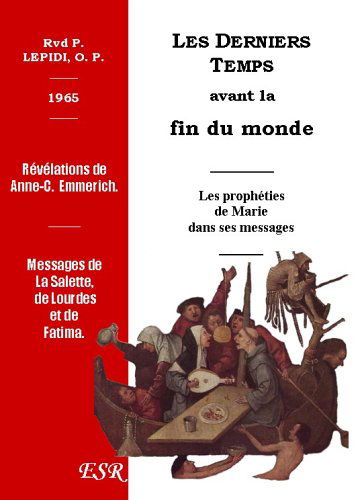 Les Derniers Temps Avant La Fin Du Monde, 1965