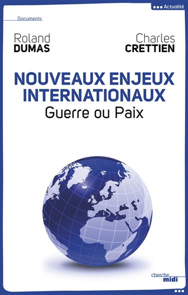 Nouveaux enjeux internationaux : guerre ou paix