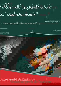 Vois la pépite d'or qui est en moi : Message d'un enfant autiste