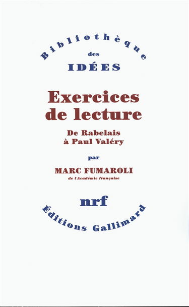 Exercices de lecture : de Rabelais à Paul Valéry