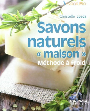 Savons naturels maison : méthode à froid