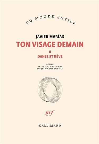 Ton visage demain. Vol. 2. Danse et rêve