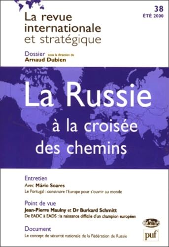 Revue internationale et stratégique, n° 38. La Russie à la croisée des chemins