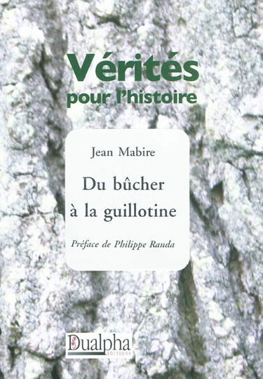 Du bûcher à la guillotine