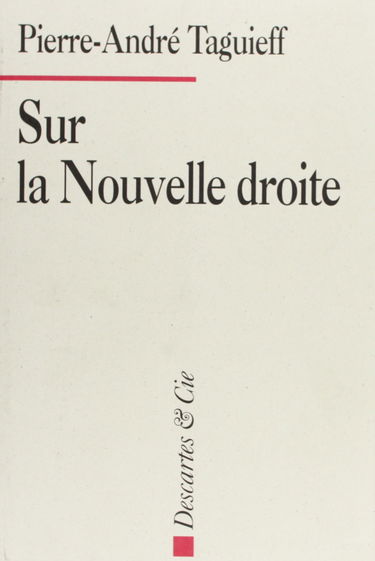 Sur la nouvelle droite : jalons d'une analyse critique