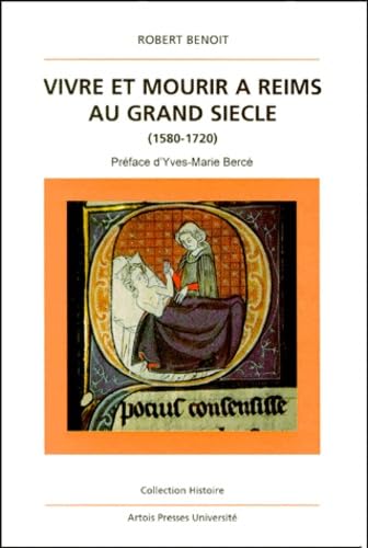 Vivre et mourir à Reims au Grand Siècle (1580-1720)