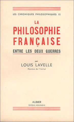 La Philosophie française entre les deux guerres