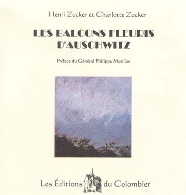 Les balcons fleuris d'Auschwitz