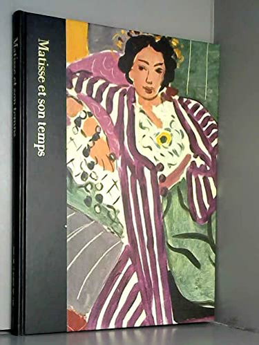 Couverture de Matisse et son temps. par Russell John Et Les Rédacteurs Des Éditions Time-Life.
