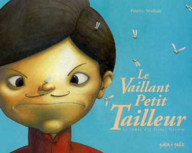 Le vaillant petit tailleur : le conte des Frères Grimm