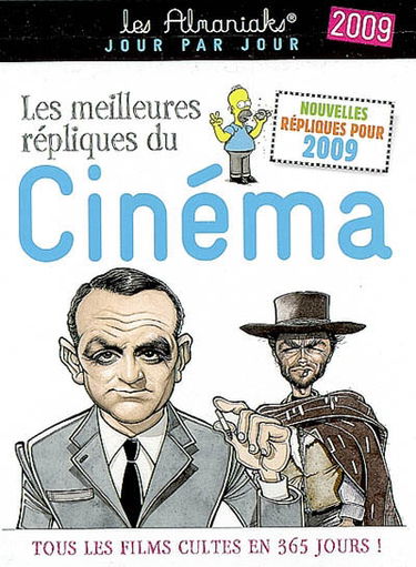 Les meilleures répliques du cinéma 2009 : tous les films cultes en 365 jours !
