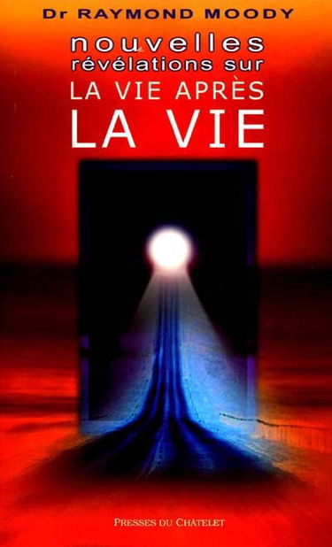 Nouvelles révélations sur la vie après la vie