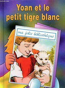 Yoan et le Petit Tigre Blanc (T. 24)